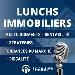 Les Lunchs Immobiliers du CiiQ Podcast artwork