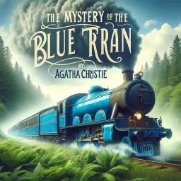 Agatha Christie - The Mystery of the Blue Train