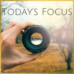 Today's Focus