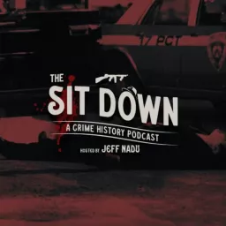 The Sit Down: A Crime History Podcast artwork