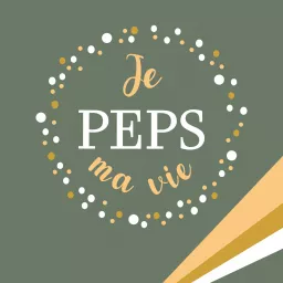 Je PEPS ma vie