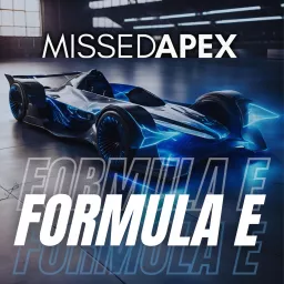 Missed Apex Formula E Podcast artwork