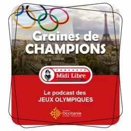 Graines de champions : Le podcast des Jeux Olympiques