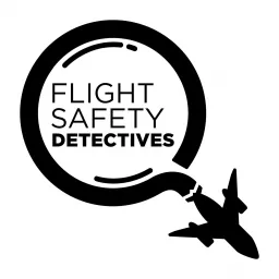 Flight Safety Detectives Podcast artwork