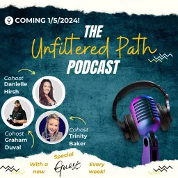 The Unfiltered Path Podcast artwork