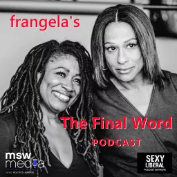 Frangela: The Final Word Podcast artwork