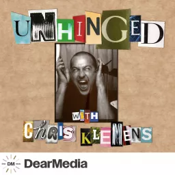 Unhinged with Chris Klemens Podcast artwork