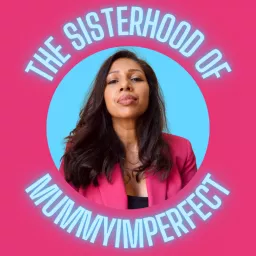 The Sisterhood of MummyImperfect Podcast artwork