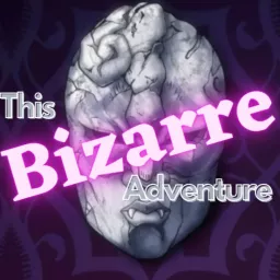 This Bizarre Adventure Podcast artwork