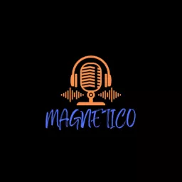 Magnetico Podcast artwork