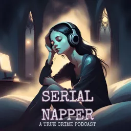 Serial Napper Podcast artwork