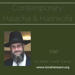 Contemporary Halacha and Hashkofa, 5784