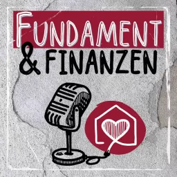 Fundament & Finanzen - der Immobilienpodcast