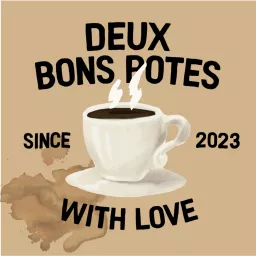 Deux Bons Potes Podcast artwork