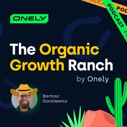 The Organic Growth Ranch by Onely