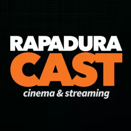 RapaduraCast - Podcast de Cinema e Streaming