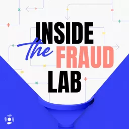 Inside the Fraud Lab