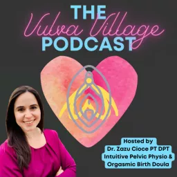 The Vulva Village Podcast