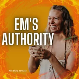 Em’s Authority: Astrology, Life and Business! Podcast artwork