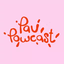 PauPowcast