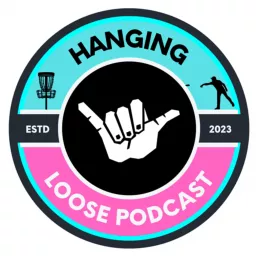 Hanging Loose: A Disc Golf Podcast artwork