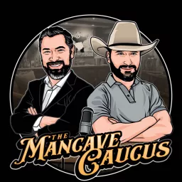 The Mancave Caucus Podcast artwork