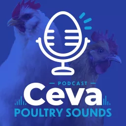 Ceva Poultry Sounds - Podcasts artwork