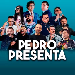 PEDRO PRESENTA Podcast artwork
