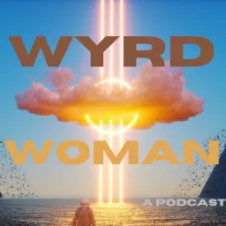 Wyrd Woman Podcast artwork
