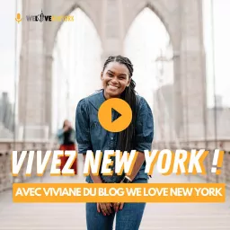 Vivez New York avec Viviane du blog We Love New York Podcast artwork