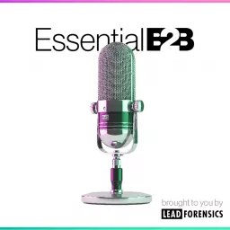 Essential B2B | Sales | Marketing | Revenue Podcast artwork