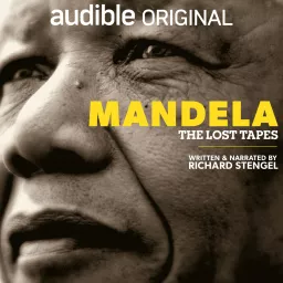 Mandela: The Lost Tapes Podcast artwork