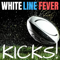 White Line Fever Kicks!