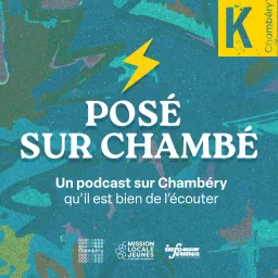 Posé sur Chambé Podcast artwork