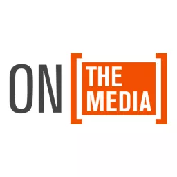 The latest episodes from On the Media