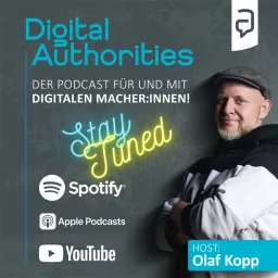 Digital Authorities - Der Podcast für und mit digitalen Macher:innen artwork