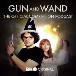 Gun and Wand: The Official Companion Podcast