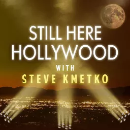 Still Here Hollywood Podcast artwork