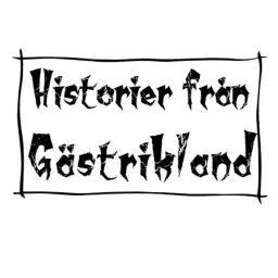 Historier från Gästrikland Podcast artwork