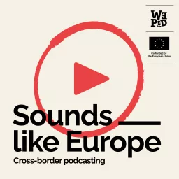 Sounds like Europe, cross-border podcasting artwork