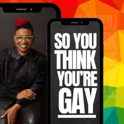 So You Think You're Gay Podcast artwork