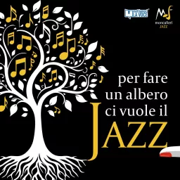 Per fare un albero ci vuole il jazz - Moncalieri Jazz Festival