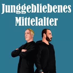 Junggebliebenes Mittelalter Podcast artwork