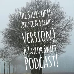 The Story of Us… (Billie & Sarah’s Version) A Taylor Swift Podcast! artwork