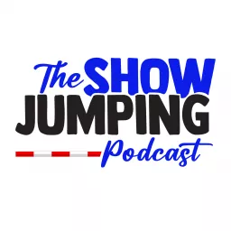 The Show Jumping Podcast