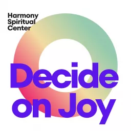 Decide On Joy Podcast artwork