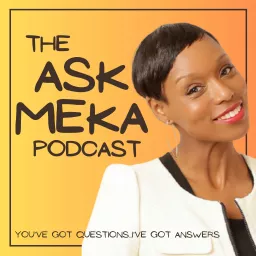 The Ask Meka Podcast artwork