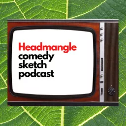 Headmangle Podcast artwork