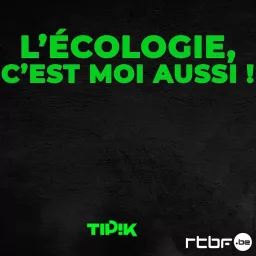 L'écologie, c'est moi aussi !