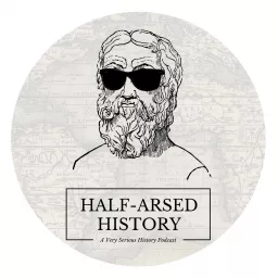 Half-Arsed History Podcast artwork